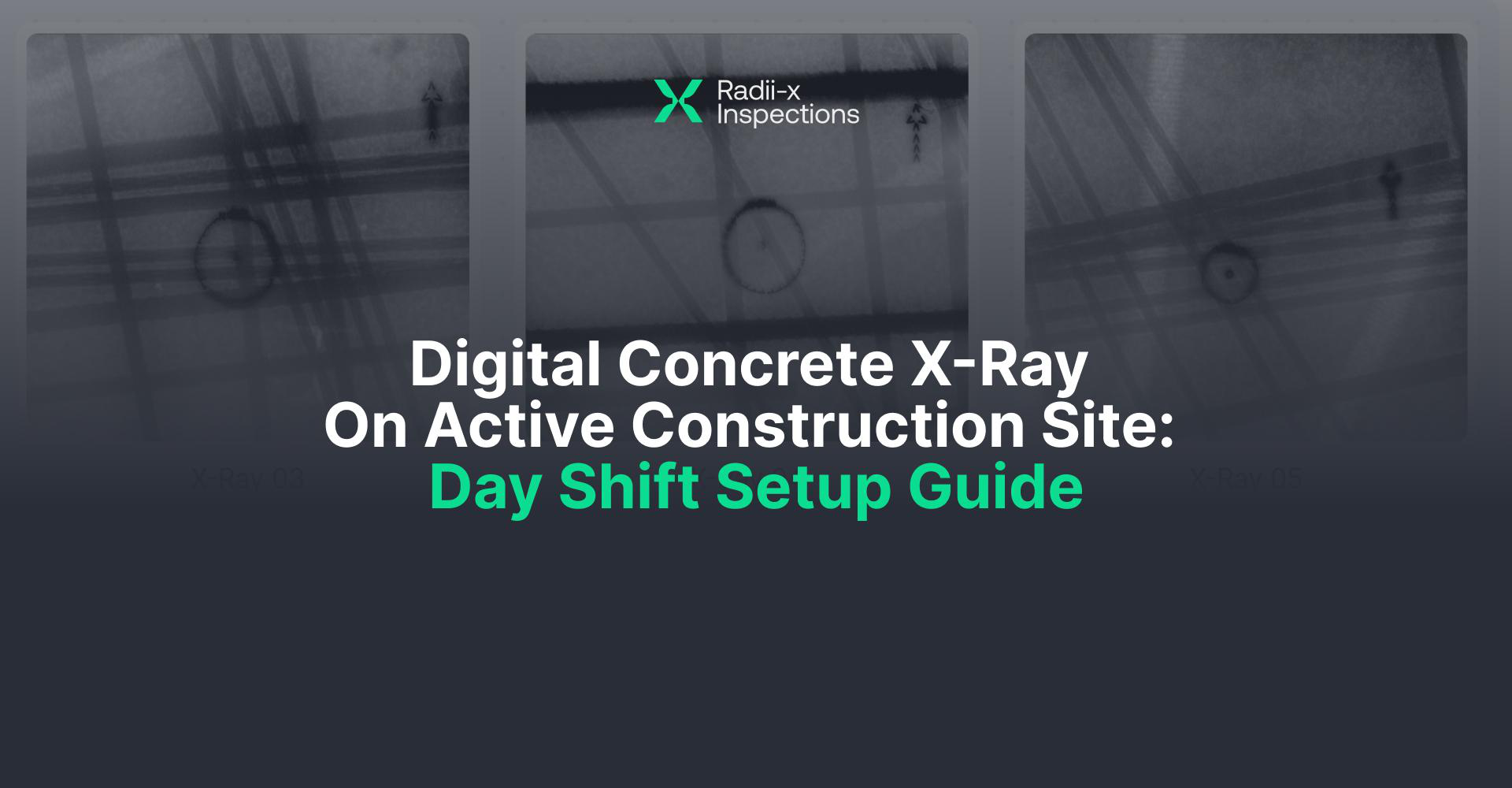 How to Run Digital Concrete X-Ray on an Active Construction Site During Business Hours