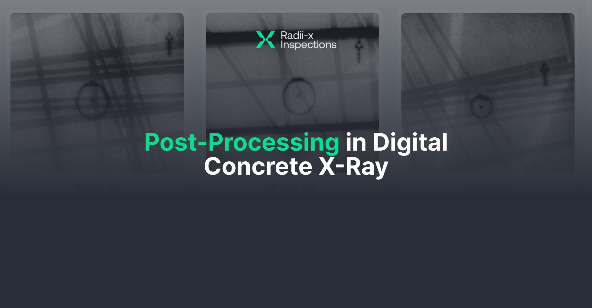 Post-Processing in Digital Concrete X-Ray