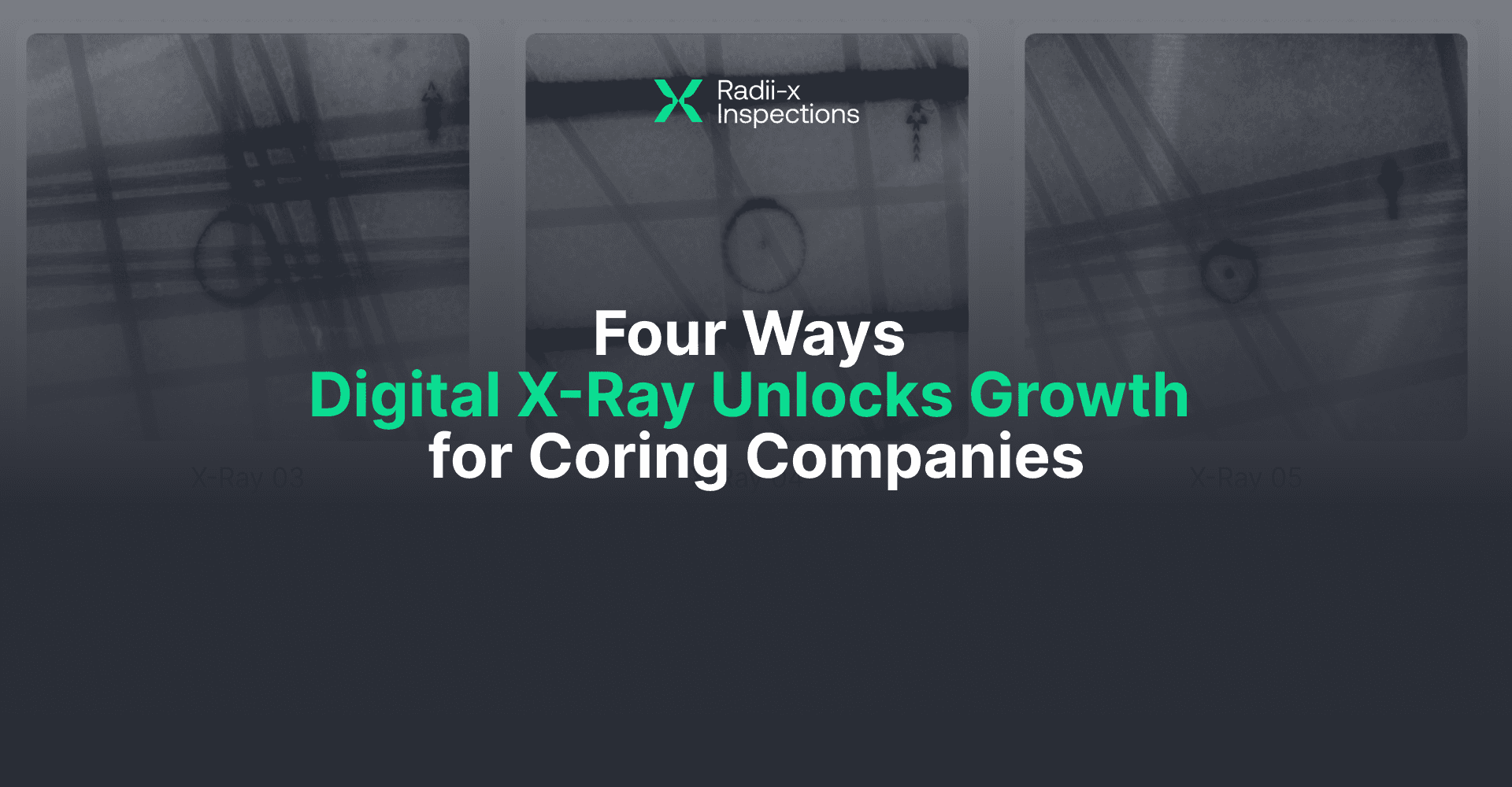 From Good to Great: How Purpose-Built Digital Concrete X-Ray Unlocks Growth for Coring Companies